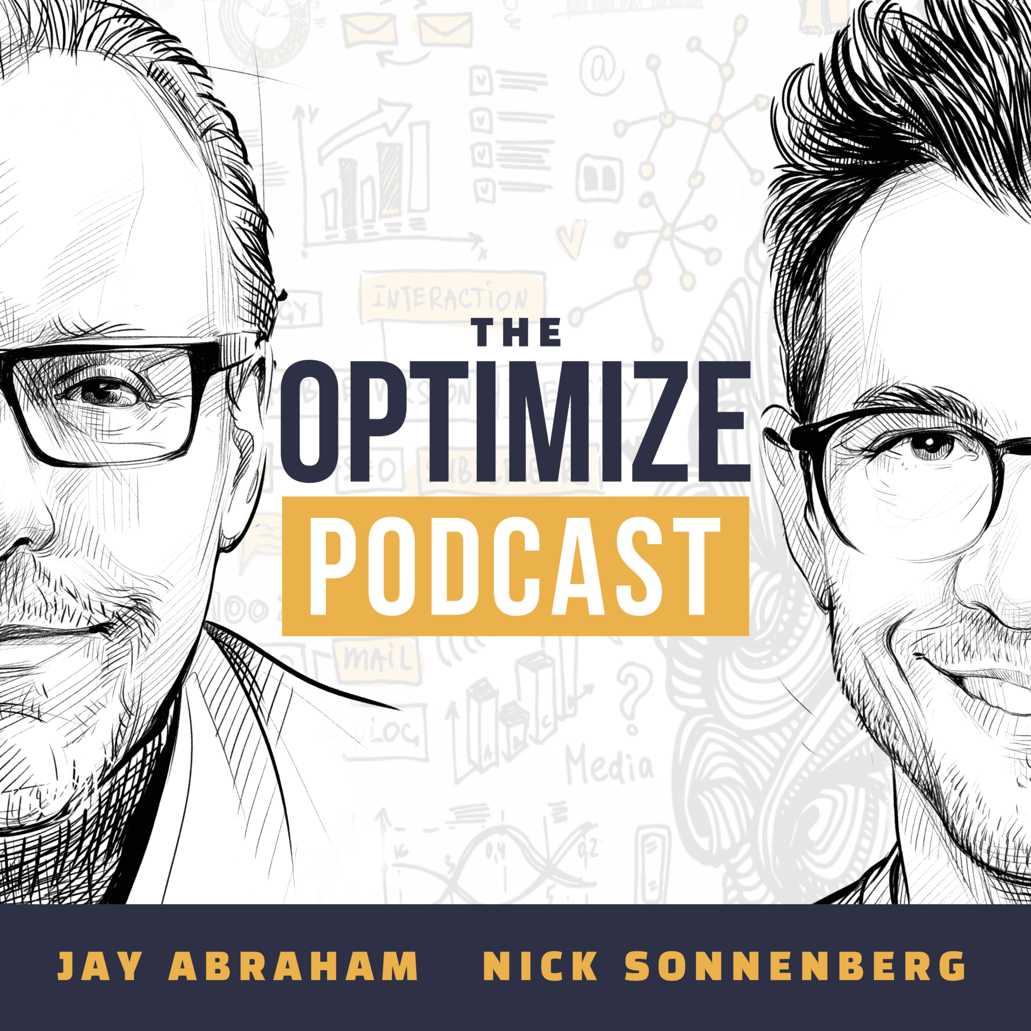 The Optimize Podcast cover art: Jay Abraham and Nick Sonnenberg